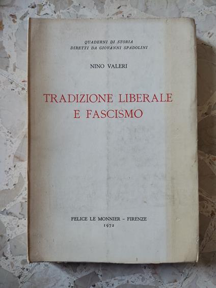 Tradizione liberale e fascismo - Nino Valeri - copertina