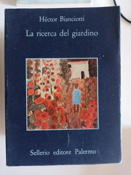 La ricerca del giardino - Hector Bianciotti - copertina