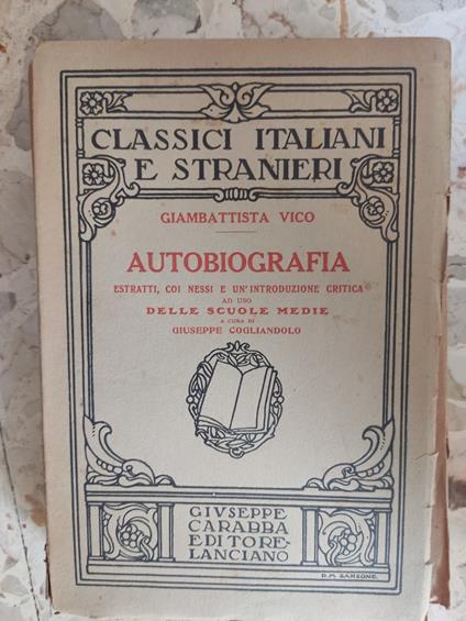 Autobiografia: estratti, coi nessi e un'introduzione critica ad uso delle scuole medie - Giambattista Vico - copertina