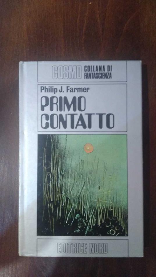 Primo contatto - Philip José Farmer - copertina