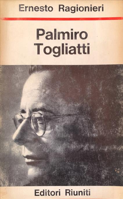 Palmiro Togliatti - Ernesto Ragionieri - copertina