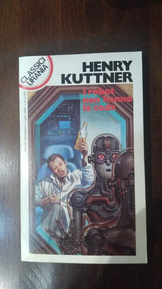 I robot non hanno la coda - Henry Kuttner - copertina