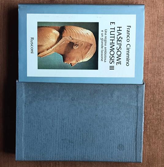 Hasepsowe E Tuthmosis Iii - Franco Cimmino - Libro Usato - Rusconi Libri 