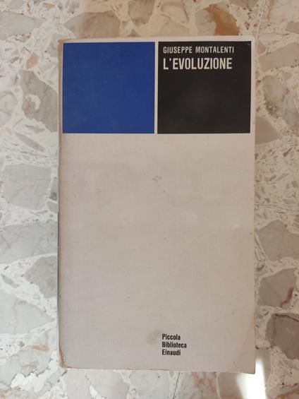 L' evoluzione - Giuseppe Montalenti - copertina