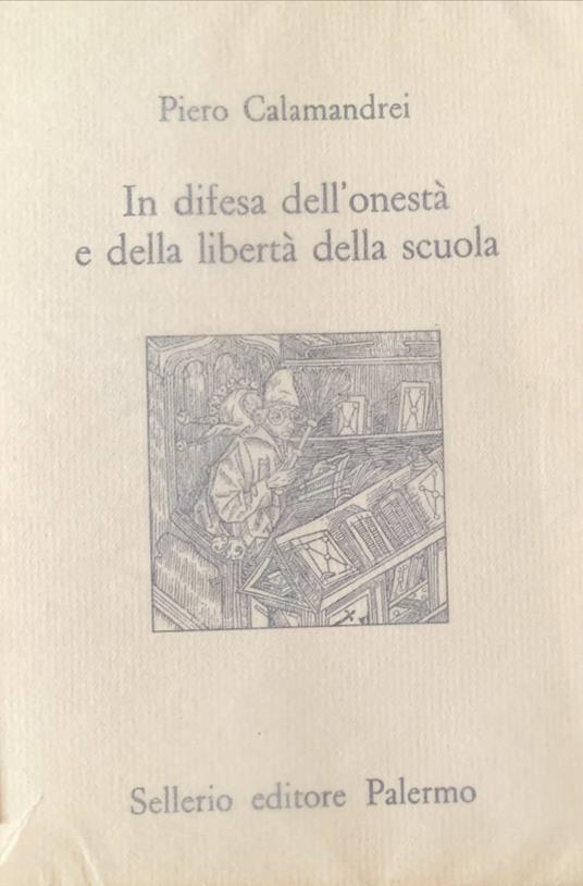 In difesa dell'onestà e della libertà della scuola - Piero Calamandrei - copertina