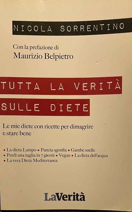 Tutta la verità' sulle diete. Le mie diete con ricette per dimagrire e star bene - copertina