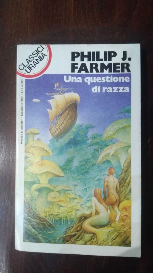 Una questione di razza - Philip José Farmer - copertina