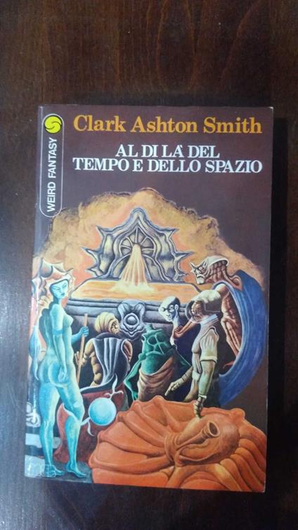 Al di là del tempo e dello spazio - Clark Ashton Smith - copertina