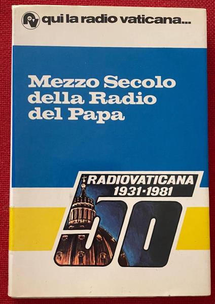 mezzo secolo della radio del papa - Fernando Bea - copertina