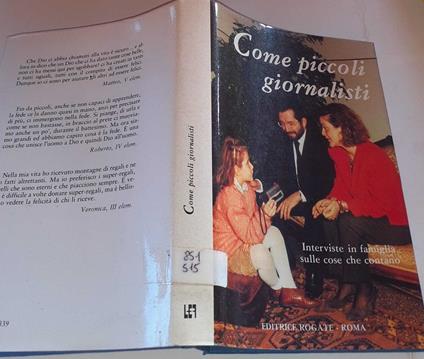 Come piccoli giornalisti. Interviste in famiglia sulle cose che contano - copertina