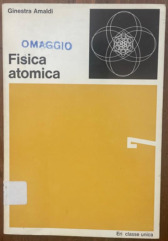 fisica atomica - Ginestra Amaldi - copertina