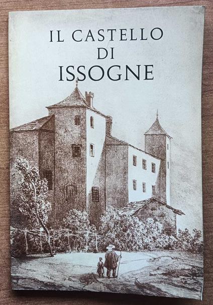 Il castello di Issogne - Giustino Boson - copertina