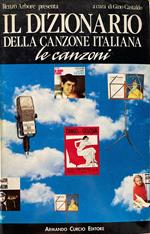 Il dizionario della canzone italiana. Le canzoni