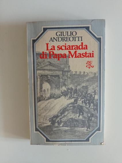 La sciarada di Papa Mastai - Giulio Andreotti - copertina