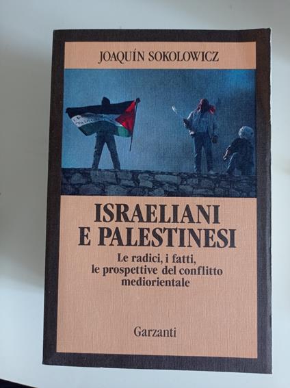 Israeliani e palestinesi - Joaquin Sokolowicz - copertina