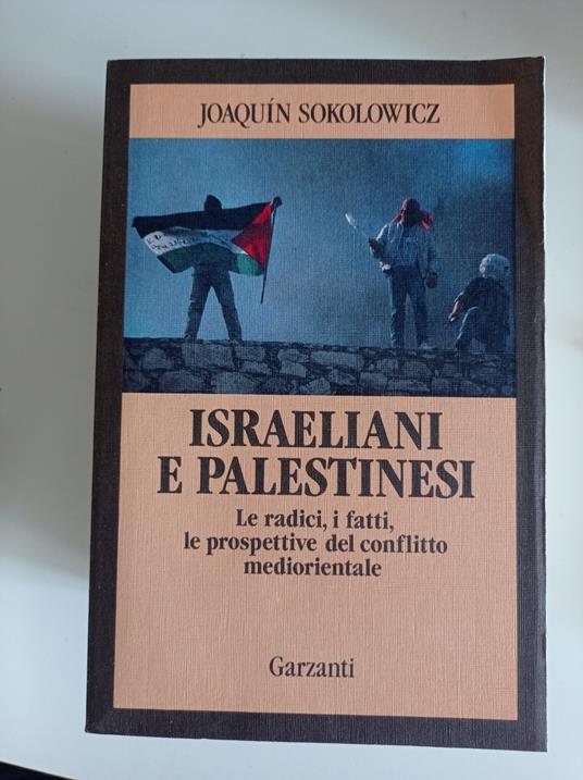 Israeliani e palestinesi - Joaquin Sokolowicz - copertina