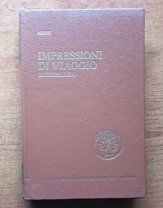 Impressioni di viaggio - Heinrich Heine - Libro Usato - De Agostini - | IBS