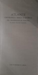 Atalnte geografico, fisico e storico del granducato di Toscana