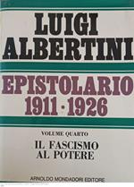 Epistolario 1911-1926 Vol. 4 il fascismo e il potere