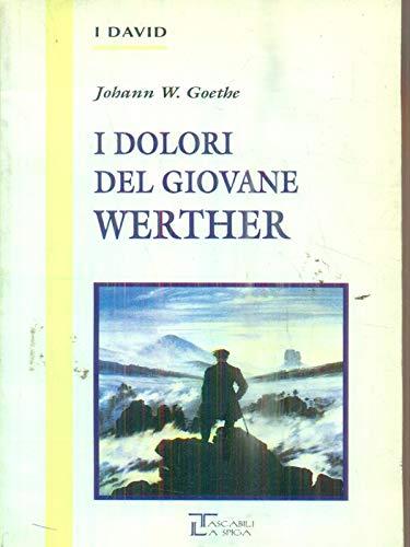 I dolori del giovane Werther - Johann Wolfgang Goethe - copertina