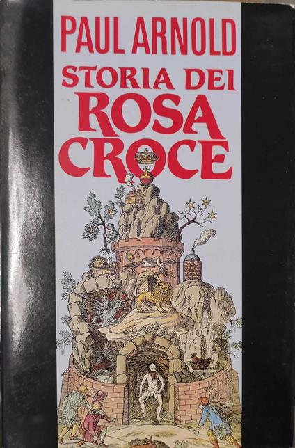 Storia dei Rosa Croce - Paul Arnold - copertina