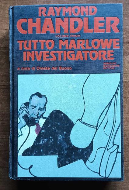 Tutto Marlowe investigatore - Raymond Chandler - copertina
