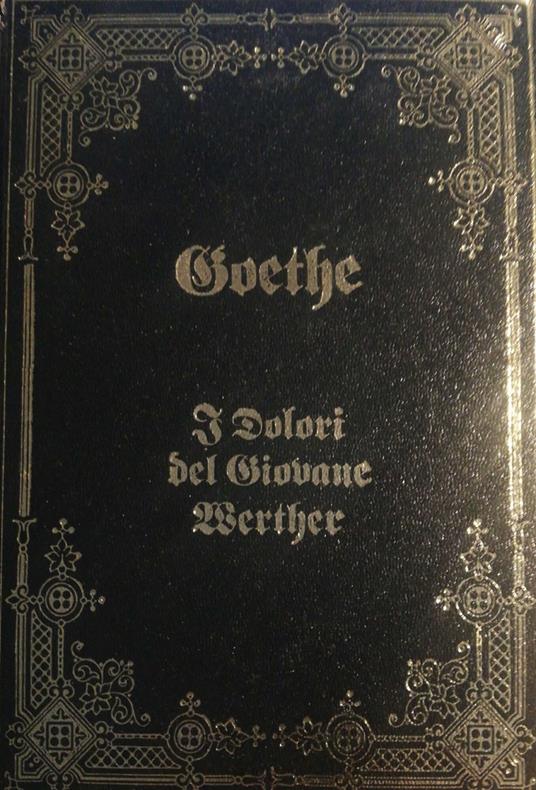 I dolori del giovane Werther - Johann Wolfgang Goethe - copertina