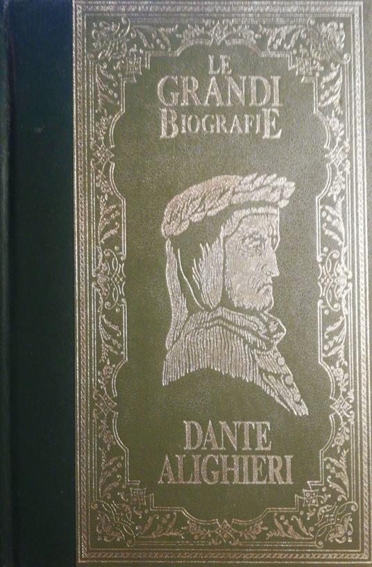 La vita di Dante il poeta che immaginò l'eterno - Alberto C. Ambesi - copertina