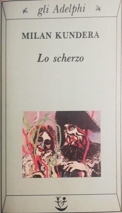 Lo scherzo - Milan Kundera - copertina