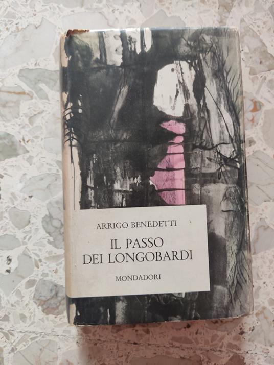 Il passo dei Longobardi - Arrigo Benedetti - copertina