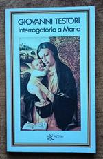 Interrogatorio a Maria