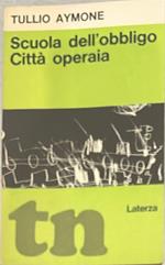 Scuola dell'obbligo Città' operaia