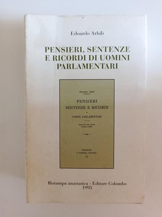 Pensieri, sentenze e ricordi di uomini parlamentari - Edoardo Arbib - copertina