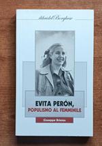 Evita Peron Populismo al femminile