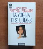 La voglia di studiare Che cos'è e come farsela venire