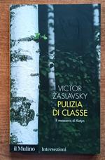 Pulizia di classe Il massacro di Katyn