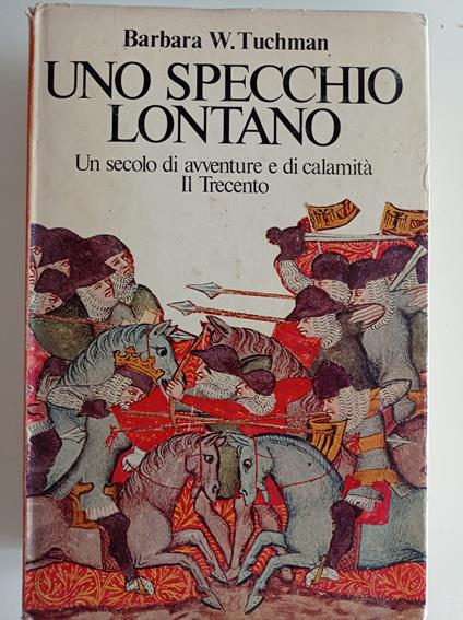 Uno specchio lontano - Barbara W. Tuchman - copertina