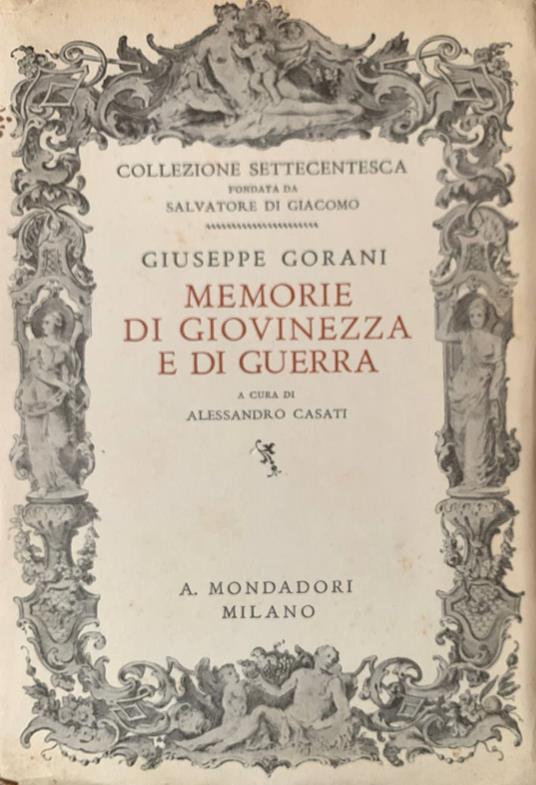 Memorie di giovinezza e di guerra - Giuseppe Gorani - copertina