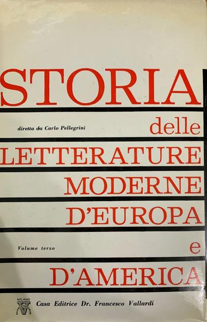 Storia delle letterature moderne d'Europa e d'America. Volume terzo - Carlo Pellegrini - copertina