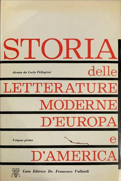 Storia delle letterature moderne d'Europa e d'America. Volume primo - Carlo Pellegrini - copertina