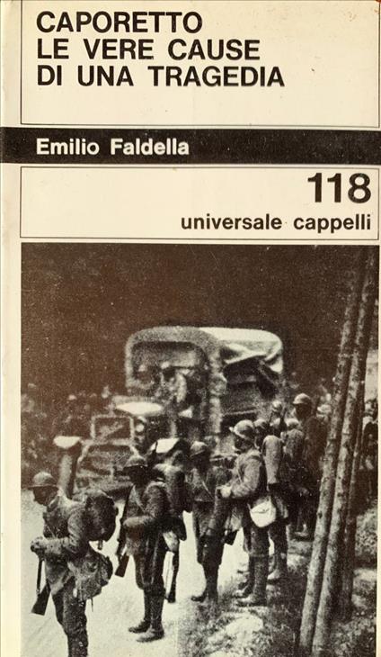 Caporetto. Le vere cause di una tragedia - Emilio Faldella - copertina