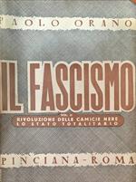 Il fascismo. Vol. II: rivoluzione delle camicie nere - lo stato totalitario