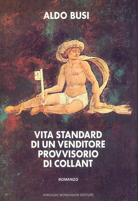 Vita standard di un venditore provvisorio di collant - Aldo Busi - copertina