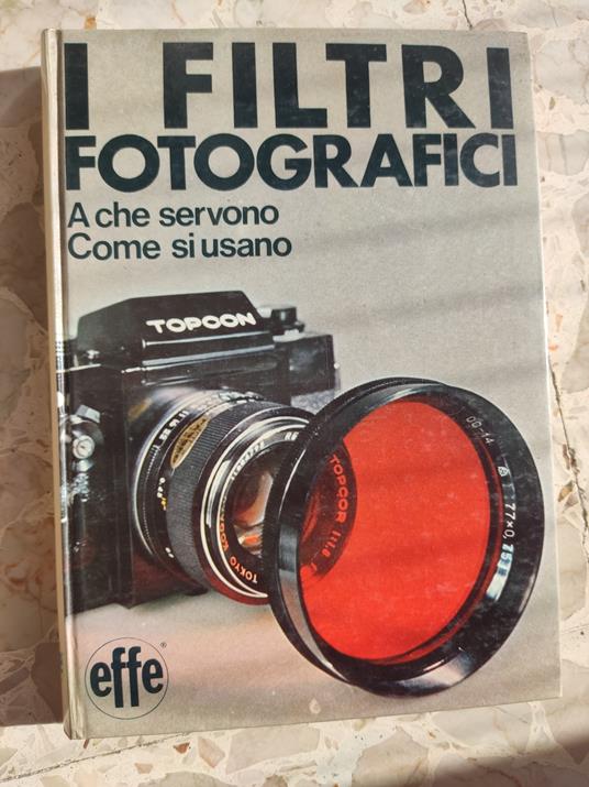 I filtri fotografici: a che servono, come si usano - copertina