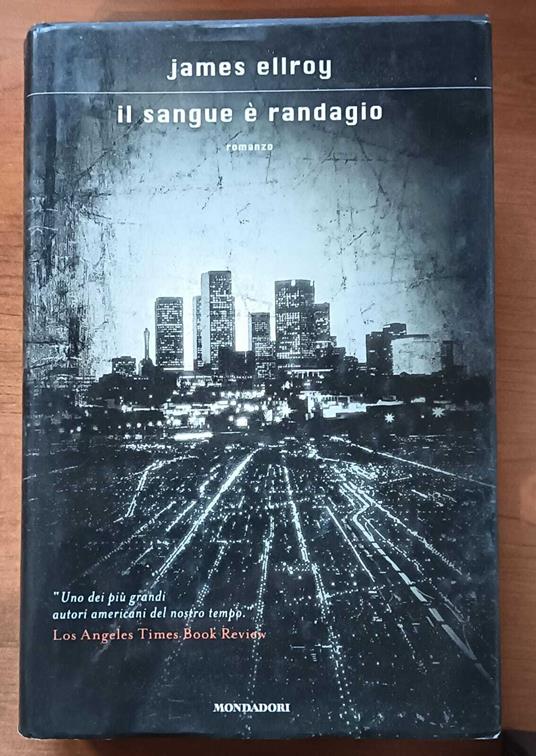 Il sangue è randagio - James Ellroy - copertina