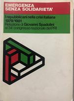 Emergenza senza solidarietà : i Repubblicani nella crisi Italiana 1979-1981