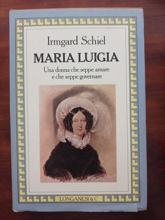 Maria Luigia - Irmgard Schiel - copertina