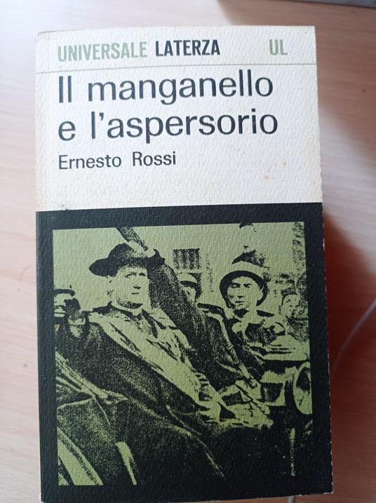 Il manganello e l'aspersorio - Ernesto Rossi - copertina