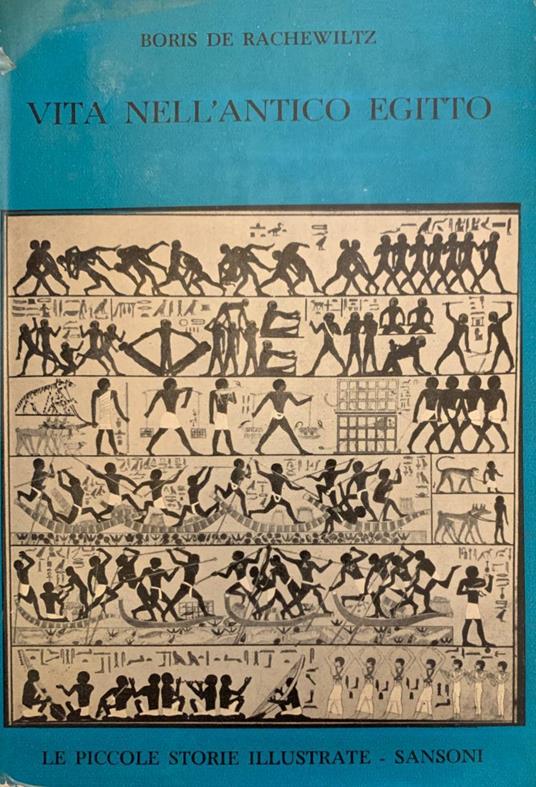 Vita nell'antico Egitto - Boris De Rachewiltz - copertina
