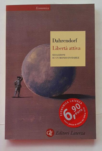 Libertà attiva. Sei lezioni su un mondo instabile - Ralf Dahrendorf - copertina